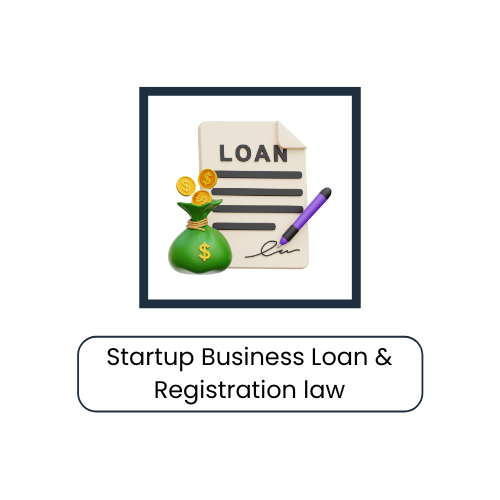 Startup Business Loan & Registration law 